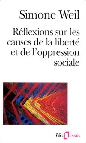 Réflexions sur les causes de la liberté et de l’oppression sociale