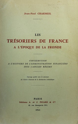 Les trésoriers de France à l'époque de la Fronde