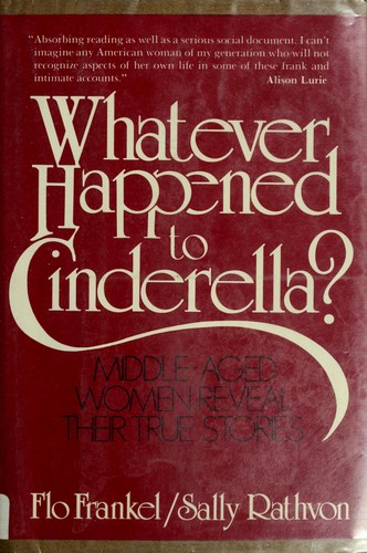 Whatever happened to Cinderella?