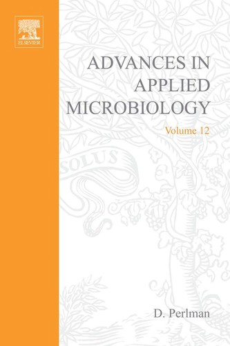 Advances in Applied Microbiology. Volume 12