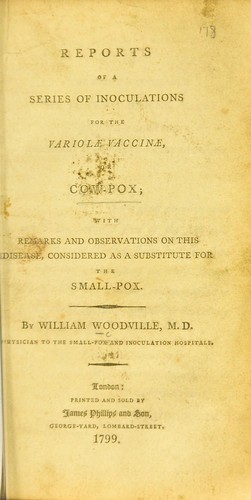 Reports on a series of innoculations for the variol©Œ vaccin©Œ, or cow-pox
