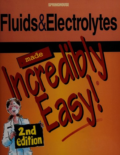 Fluids & electrolytes made incredibly easy