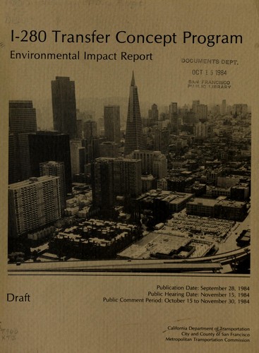 Draft environmental impact report for the I-280 transfer concept program in San Francisco, California