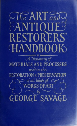 The art and antique restorers' handbook