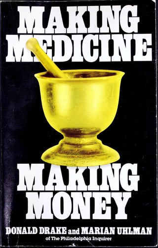 Making medicine, making money