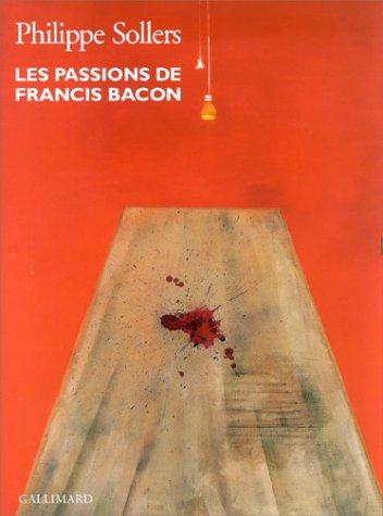 Les passions de Francis Bacon