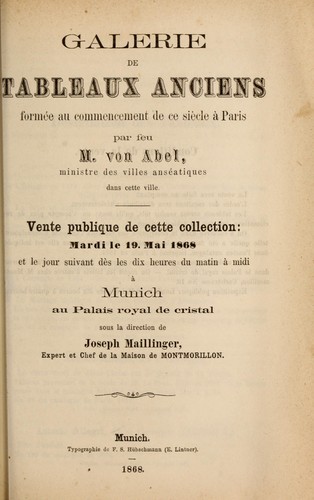 Galerie de tableaux anciens formée au commencement de ce siècle à Paris par feu M. von Abel