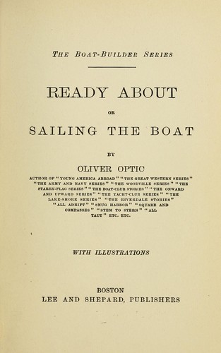 Ready about, or, Sailing the boat