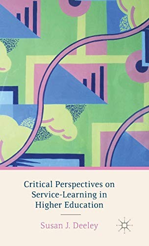 Critical Perspectives on Service-Learning in Higher Education