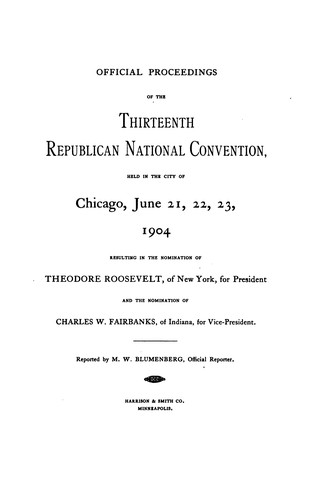 Official proceedings of the thirteenth Republican national convention