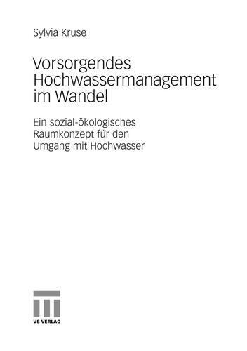 Vorsorgendes Hochwassermanagement im Wandel