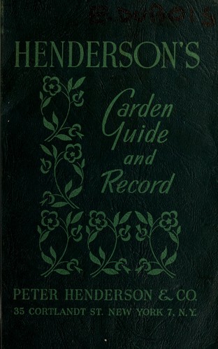 Henderson's garden guide and record