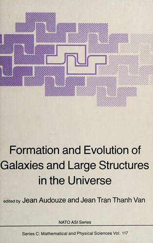 Formation and evolution of galaxies and large structures in the universe