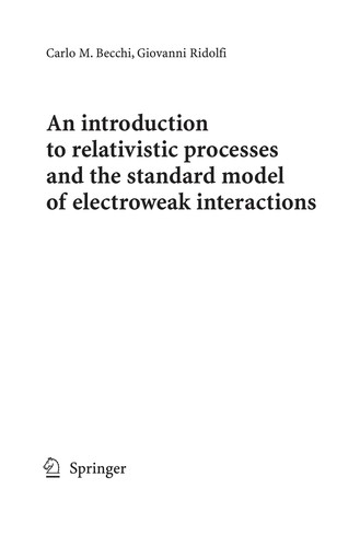 An introduction to relativistic processes and the standard model of electroweak interactions