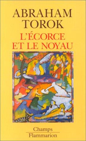 L'Ecorce Et Le Noyau