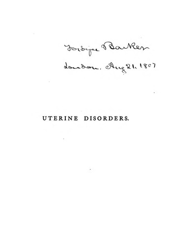 Uterine disorders: Their Constitutional Influence and Treatment