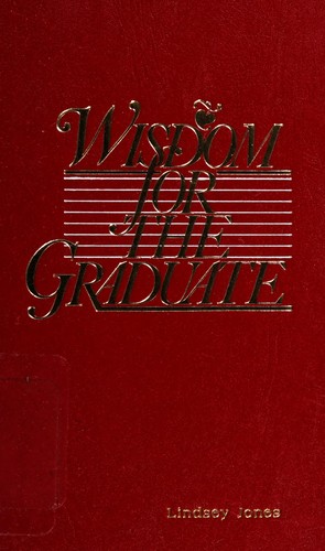Wisdom for the graduate