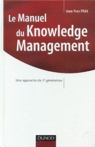 Le Manuel Du Knowledge Management