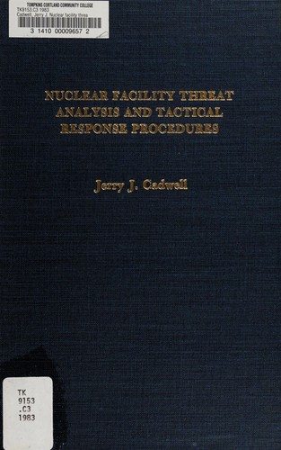 Nuclear facility threat analysis and tactical response procedures