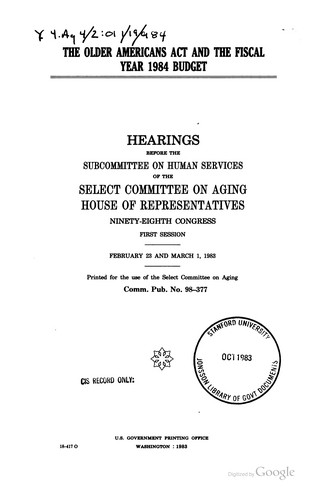 The Older Americans Act and the fiscal year 1984 budget
