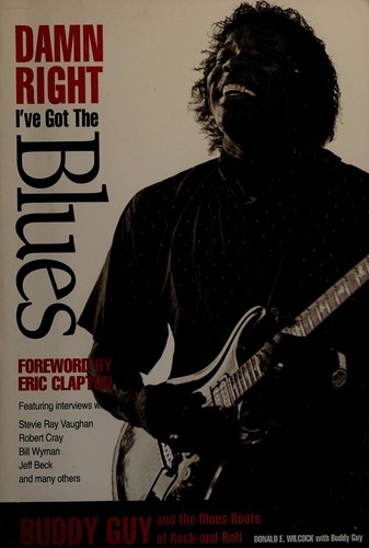Damn Right I'Ve Got The Blues