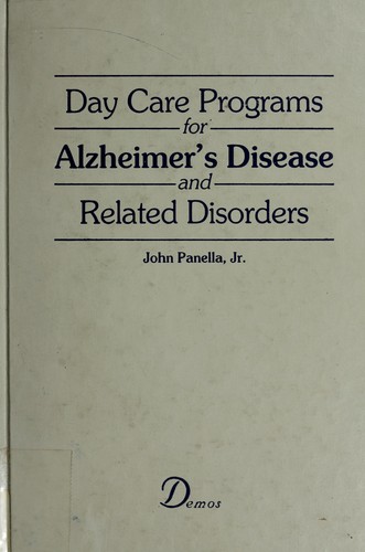 Day care programs for Alzheimer's disease and related disorders