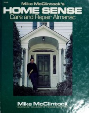 Mike McClintock's home sense care & repair almanac