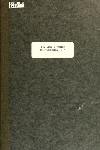 St. Luke's Parish in Lincolnton, N.C., founded, November 29, 1841