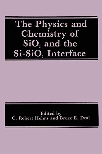 The Physics and Chemistry of SiO2 and the Si-SiO2 Interface