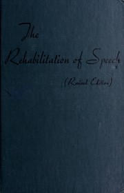 The rehabilitation of speech ...