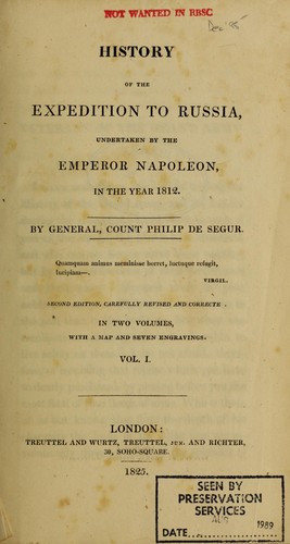 History of the Expedition to Russia, undertaken by the Emperor Napoleon, in the year 1812