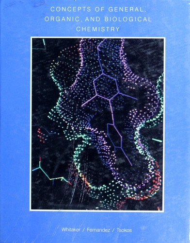 Concepts of general, organic, and biological chemistry