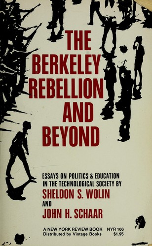 The Berkeley rebellion and beyond