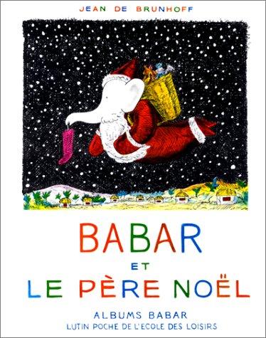 Fr-Babar Et Le Pere Noel (Lutin Poche)