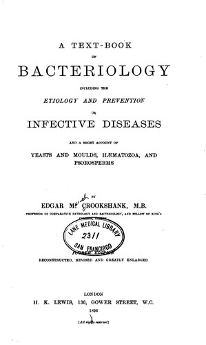 A Textbook of bacteriology: Including the Etiology and Prevention of Infective Diseases and a ..
