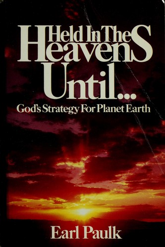 Held in the heavens until--