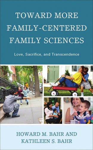 Toward more family-centered family sciences