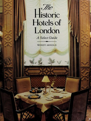 The historic hotels of London