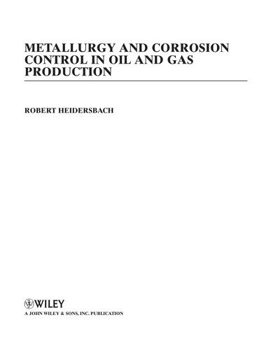 Metallurgy and corrosion control in oil and gas production