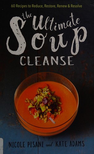 The ultimate soup cleanse
