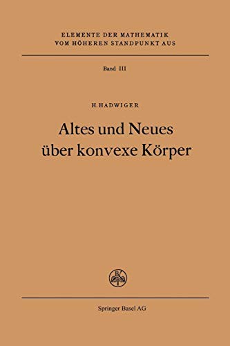Altes und Neues über konvexe Körper