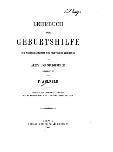 Lehrbuch der Geburtshilfe zur wissenschaftlichen und praktischen Ausbildung: für Ärzte und ..