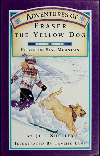 Rescue on Star Mountain (Adventures of Fraser the Yellow Dog)
