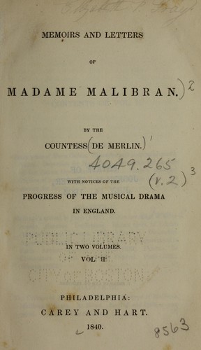 Memoirs and letters of Madame Malibran