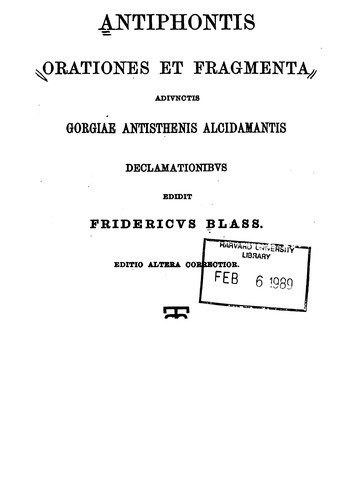 Orationes et fragmenta: adiunctis Gorgiae, Antisthenis, Alcidamantis declamationibus