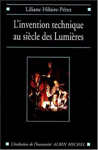 L' invention technique au siècle des Lumières