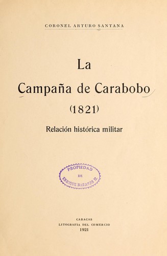 ... La campaña de Carabobo (1821)