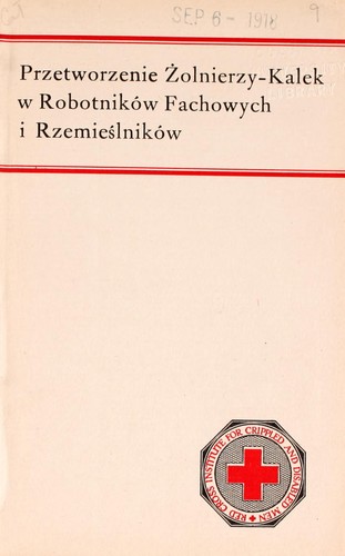 Przetworzenie z olnierzy-kalek w robotniko w fachowych i rzemies lniko w.