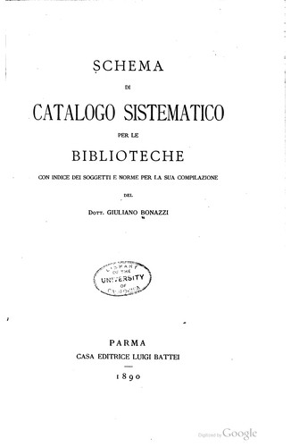 Schema di catalogo sistematico per le biblioteche con indice dei soggetti e norme per la sua compilazione