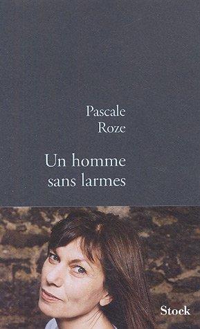 Un homme sans larmes